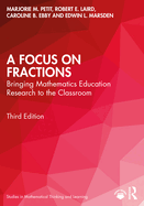 A Focus on Fractions: Bringing Mathematics Education Research to the Classroom