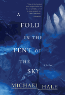 A Fold in the Tent of the Sky