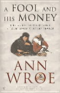 A Fool and His Money