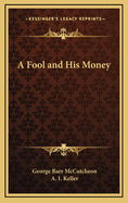 A Fool and His Money