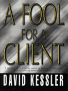 A Fool for a Client