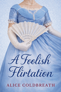 A Foolish Flirtation
