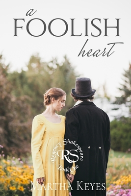 A Foolish Heart - Keyes, Martha