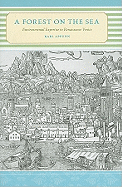 A Forest on the Sea: Environmental Expertise in Renaissance Venice