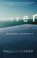 A Forever: Why You Can't Live Without It
