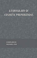 A Formulary of Cosmetic Preparations