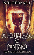 A Fortaleza no P?ntano