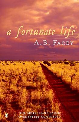 A Fortunate Life - Facey, A B