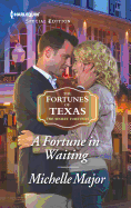 A Fortune in Waiting