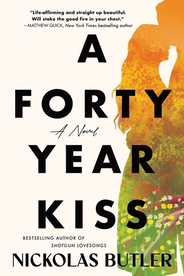 A Forty Year Kiss - Butler, Nickolas