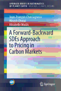 A Forward-Backward Sdes Approach to Pricing in Carbon Markets