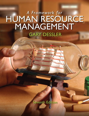 A Framework for Human Resource Management - Dessler, Gary