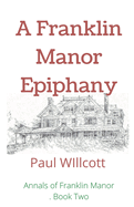 A Franklin Manor Epiphany