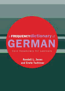 A Frequency Dictionary of German: Core Vocabulary for Learners
