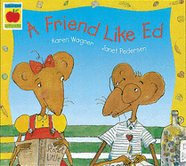 A Friend Like Ed - Wagner, Karen