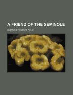 A Friend of the Seminole