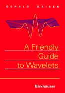 A Friendly Guide to Wavelets