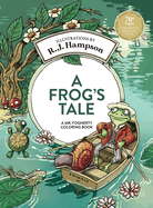 A Frog's Tale: A Mr. Fogherty Coloring Book