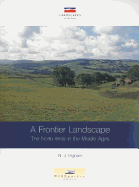 A Frontier Landscape: The North West in the Middle Ages