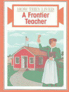 A Frontier Teacher - Stienecker, David, and Kylberg, Virginia