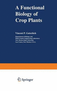 A Functional Biology of Crop Plants
