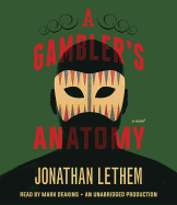 A Gambler's Anatomy