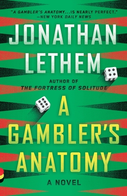A Gambler's Anatomy - Lethem, Jonathan