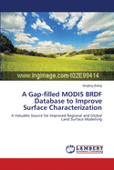 A Gap-filled MODIS BRDF Database to Improve Surface Characterization