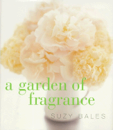 A Garden of Fragrance