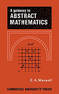 A Gateway to Abstract Mathematics