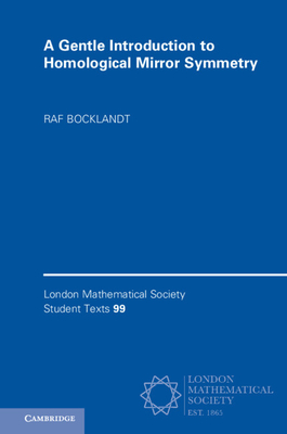 A Gentle Introduction to Homological Mirror Symmetry - Bocklandt, Raf