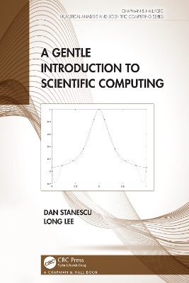 A Gentle Introduction to Scientific Computing - Stanescu, Dan, and Lee, Long