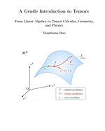 A Gentle Introduction to Tensors: From Linear Algebra to Tensor Calculus, Geometry, and Physics