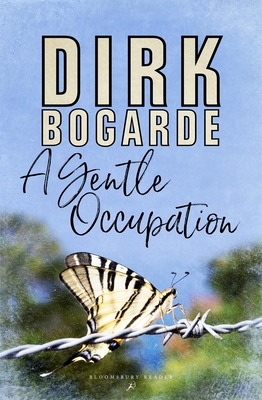 A Gentle Occupation - Bogarde, Dirk