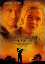 A Gentleman's Game