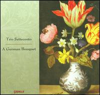 A German Bouquet - Trio Settecento