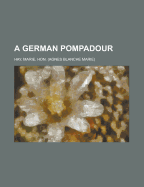 A German Pompadour