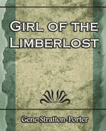 A Girl of the Limberlost - 1909