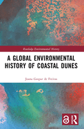 A Global Environmental History of Coastal Dunes