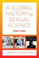 A Global History of Sexual Science, 1880-1960: Volume 26