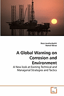 A Global Warning on Corrosion and Environment
