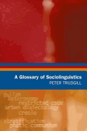 A Glossary of Sociolinguistics
