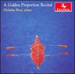 A Golden Proportion Recital