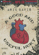 A Good and Useful Hurt
