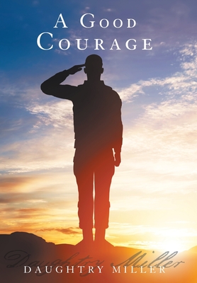 A Good Courage - Miller, Daughtry