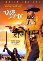 A Good Day To Die