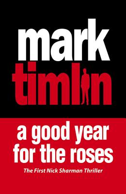 A Good Year for the Roses - Timlin, Mark