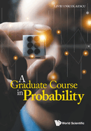 A Graduate Course in Probability