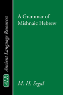 A Grammar of Mishnaic Hebrew