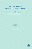 A Grammar of New Testament Greek, Vol 4: Style: Volume 4